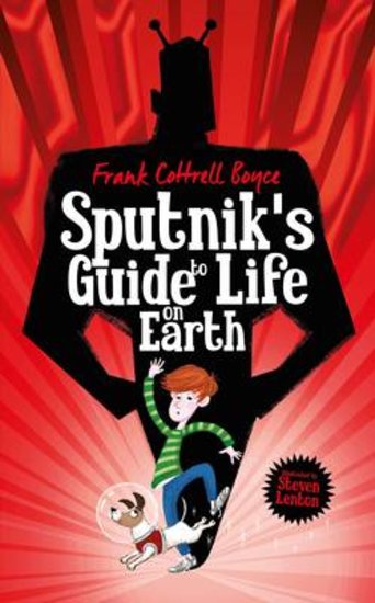 Sputnik’s Guide to Life on Earth