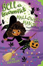 Bella Broomstick #3: Bella Broomstick: Halloween Havoc