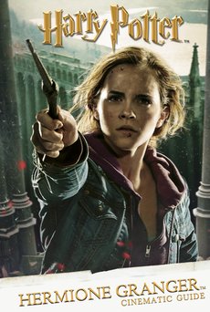 Cinematic Guide: Hermione Granger Cinematic Guide: Hermione Granger