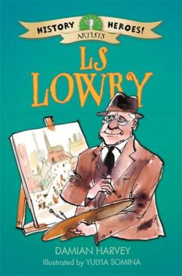 History Heroes: L.S. Lowry