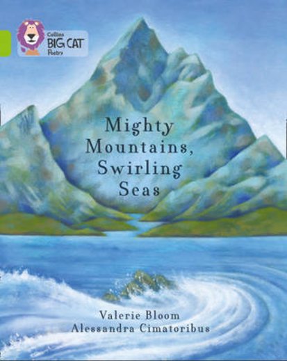 Mighty Mountains, Swirling Seas (Book Band Lime/11)