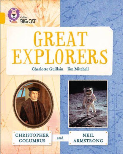 Great Explorers - Christopher Columbus and Neil Armstrong (Book Band Gold/9)