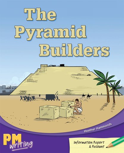 PM Writing 4: The Pyramid Builders (PM Emerald) Level 25 x 6