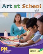 PM Writing 4: Art at School (PM Emerald) Level 26 x 6