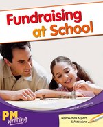 PM Writing 3: Fundraising at School (PM Gold/Silver) Levels 22, 23 x 6