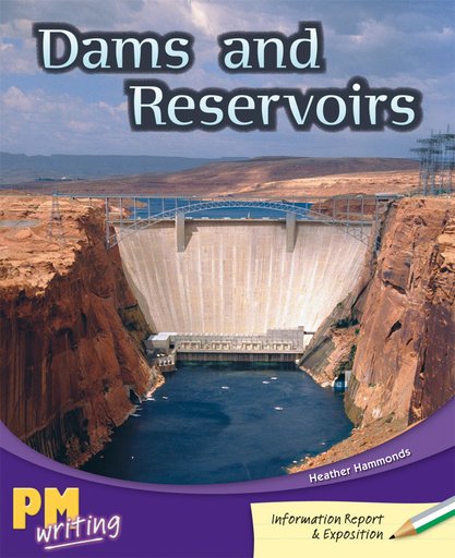 PM Writing 3: Dams and Reservoirs (PM Silver/Emerald) Levels 24, 25 x 6