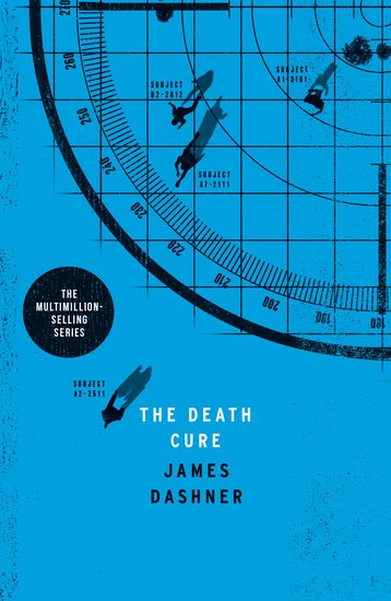 The Death Cure (Maze Runner, Book Three) by Dashner, James