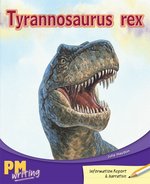PM Writing 3: Tyrannosaurus Rex (PM Gold/Silver) Levels 22, 23