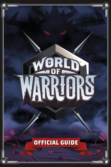 World of Warriors Official Guide
