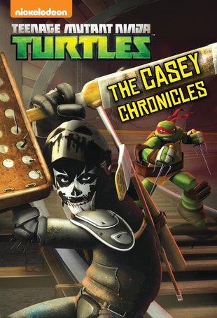Teenage Mutant Ninja Turtles: The Casey Chronicles Junior Novel