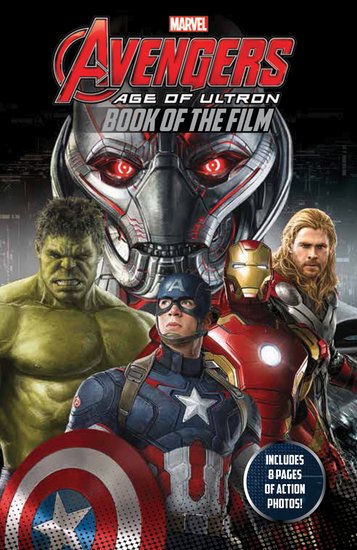 Marvel Avengers: Age of Ultron - Book of the Film
