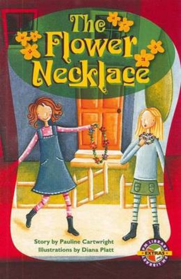 PM Ruby: Flower Necklace (PM Extras Chapter Books) Level 27/28 x 6