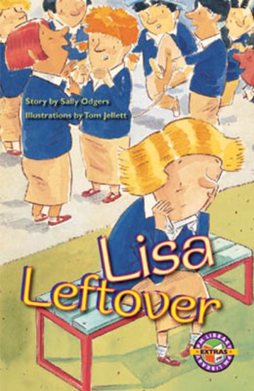 Lisa Leftover (PM Extras Chapter Books) Level 27/28