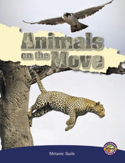 Animals on the Move (PM Extras Non-fiction) Level 29/30