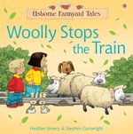 Usborne Farmyard Tales: Woolly Stops the Train