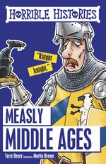 Horrible Histories: Measly Middle Ages