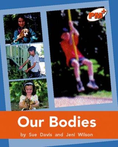 PM Orange: Our Bodies (PM Plus Non-fiction) Levels 16, 17 x 6