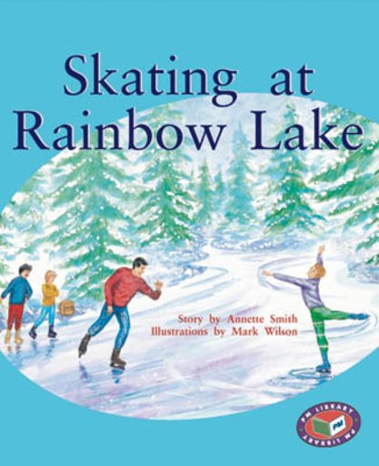PM Silver: Skating at Rainbow Lake (PM Storybooks) Levels 23, 24 x 6