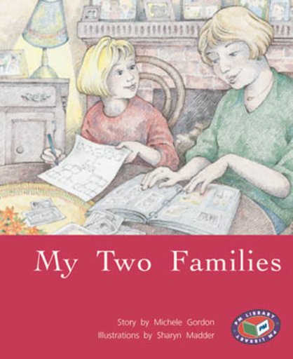 PM Silver: My Two Families (PM Storybooks) Level 23 x 6