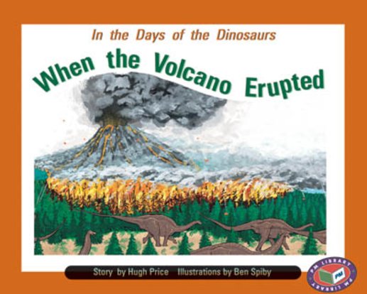 PM Turquoise: When the Volcano Erupted (PM Storybooks) Level 17 x 6