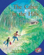 PM Turquoise: The Cabin in the Hills (PM Storybooks) Level 17 x 6