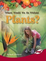 PM Ruby: Where Would we be Without Plants? (PM Plus Non-fiction) levels 27,28 x 6