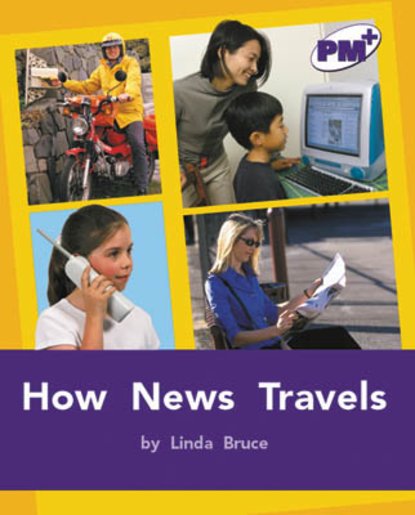 PM Purple: How News Travels (PM Plus Non-fiction) Levels 20, 21 x 6
