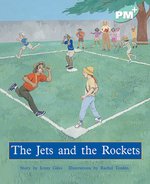 PM Turquoise: The Jets and the Rockets (PM Plus Storybooks) Level 18 x 6