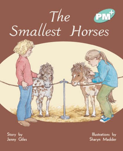 PM Turquoise: The Smallest Horses (PM Plus Storybooks) Level 17 x 6