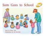 PM Yellow: Sam Goes to School (PM Plus Storybooks) Level 7 x 6