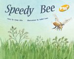 PM Yellow: Speedy Bee (PM Plus Storybooks) Level 6 x 6