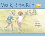 PM Yellow: Walk, Ride, Run (PM Plus Storybooks) Level 6 x 6