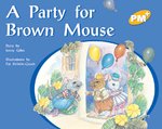 PM Yellow: Party for Brown Mouse (PM Plus Storybooks) Level 8
