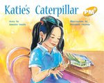 PM Yellow: Katie's Caterpillar (PM Plus Storybooks) Level 8