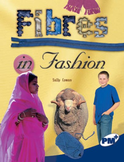 Fibres in Fashion (PM Plus Non-fiction) Levels 29, 30
