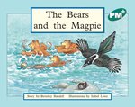 PM Green: The Bears and the Magpie (PM Plus Storybooks) Level 12 x 6