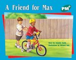 PM Green: A Friend for Max (PM Plus Storybooks) Level 12 x 6