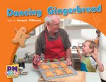 PM Green: Dancing Gingerbread (PM Photo Stories) Level 13 x 6