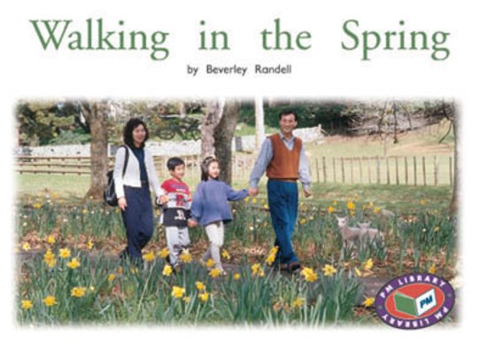 Walking in the Spring (PM Non-fiction) Levels 14, 15