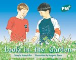 PM Green: Look in the Garden (PM Plus Storybooks) Level 12