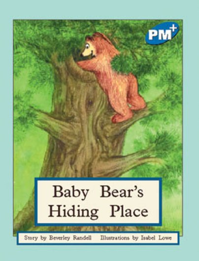PM Blue: Baby Bear's Hiding Place (PM Plus Storybooks) Level 10 x 6
