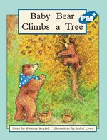 PM Blue: Baby Bear Climbs a Tree (PM Plus Storybooks) Level 9 x 6