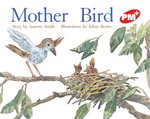 PM Red: Mother Bird (PM Plus Storybooks) Level 4 x 6