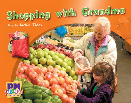 PM Blue: Shopping with Grandma (PM Photo Stories) Level 10 x 6