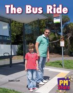 PM Red: The Bus Ride (PM Stars Fiction) Level 3, 4, 5, 6