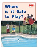 PM Red: Where is it Safe to Play? (PM Plus Non-fiction) Level 5, 6