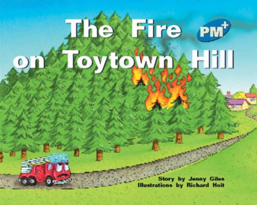 The Fire on Toytown Hill (PM Plus Storybooks) Level 9