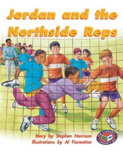 PM Silver: Jordan and the Northside Reps (PM Storybooks) Level 24 x 6