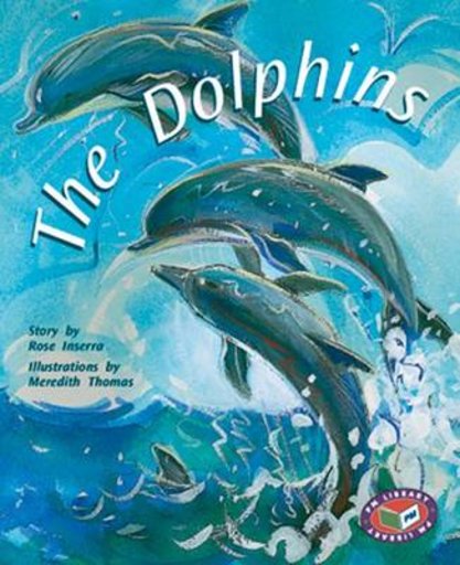 PM Gold: The Dolphins (PM Storybooks) Level 22 x 6