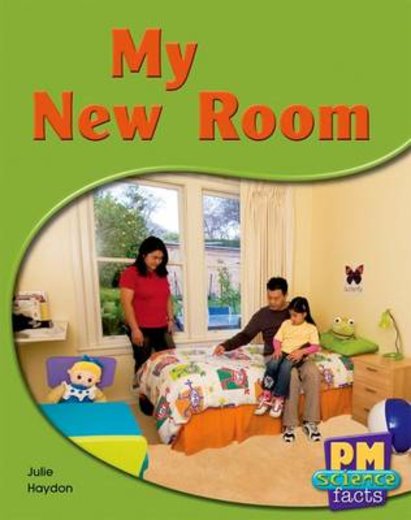 PM Red: My New Room (PM Science Facts) Levels 5, 6 x 6